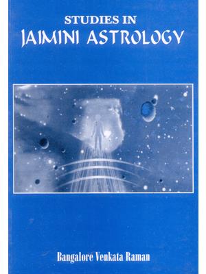 Studies In Jaimini Astrology