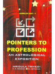 Pointers to Profession An Astrological Exposition