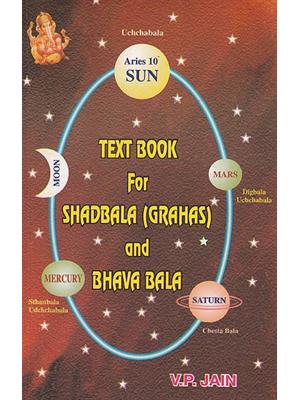 Text Book For Shadbala (Grahas) And Bhava Bala