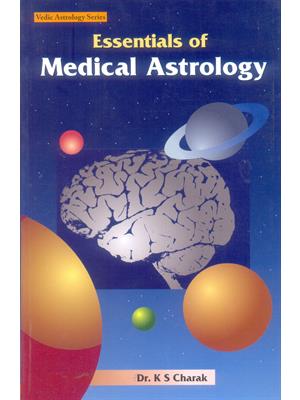 Essentials of Medical Astrology