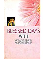 Blessed Days With Osho