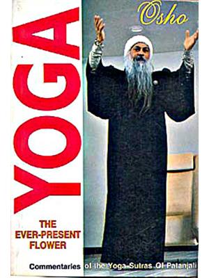 Yoga: The Ever Present Flower