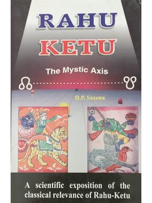 Rahu Ketu : The Mystic Axis