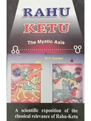 Rahu Ketu : The Mystic Axis