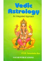 Vedic Astrology (An Integrated Approach)